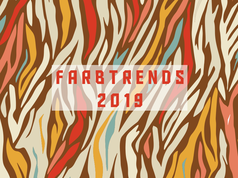 Zeig wer Du bist! Mit den Farbtrends 2019
