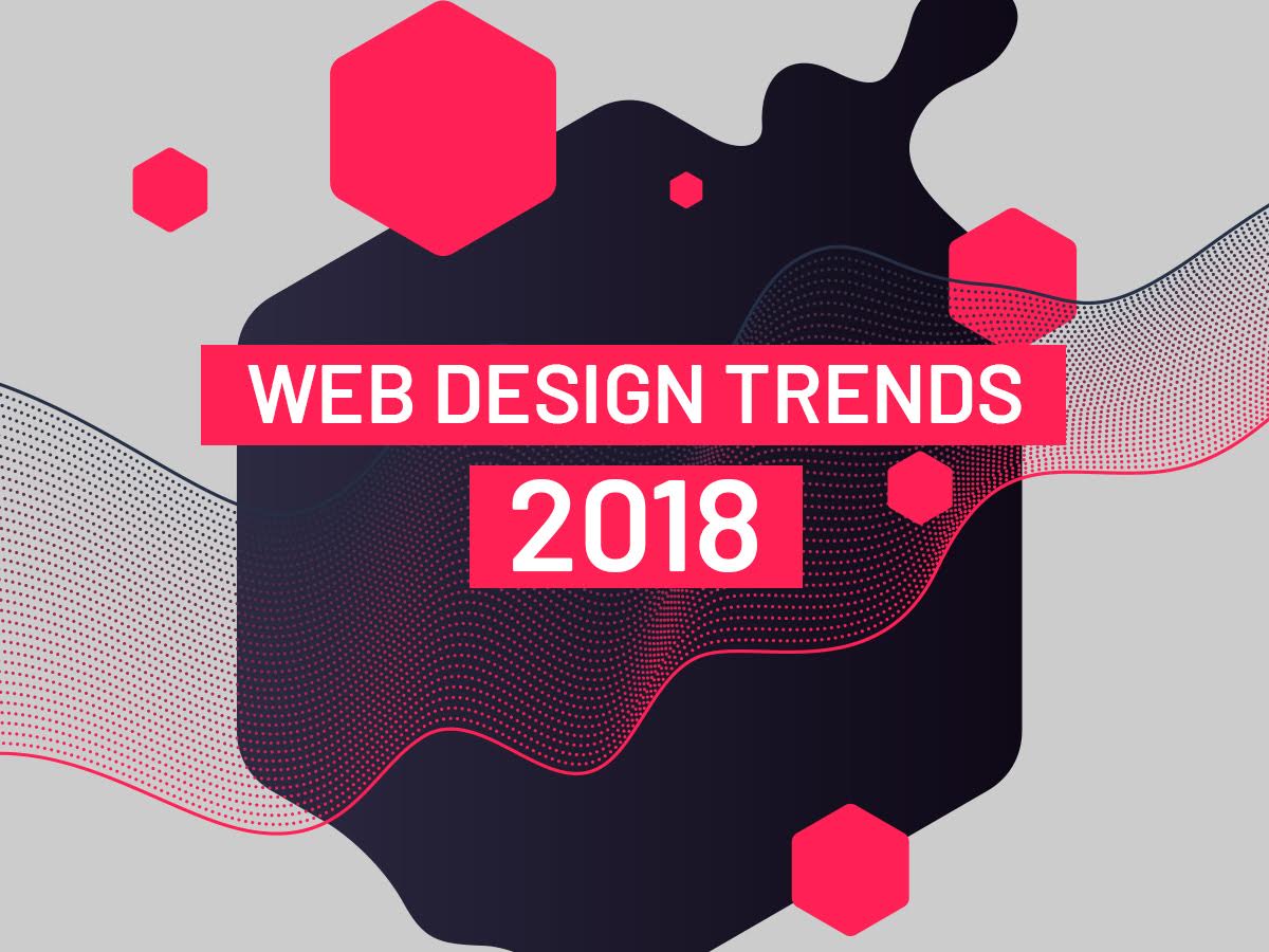 Stellen Sie sich vor, Sie wären Ihren Wettbewerbern um einen Schritt voraus, weil Sie die Web Design Trends 2018 kennen